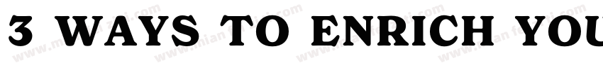 3 WAYS TO ENRICH YOUR CAMPING LIFE字体转换